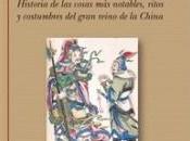 «Historia gran reino China. Historia cosas notables, ritos costumbres China», Fray Juan González Mendoza