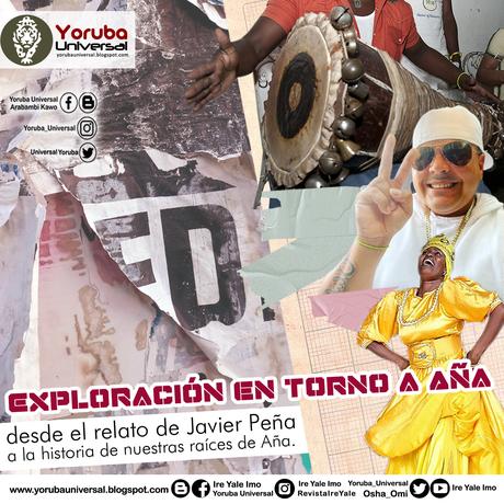 Exploración en torno a Aña desde el relato de Javier Peña a la historia de nuestras raíces de Aña.