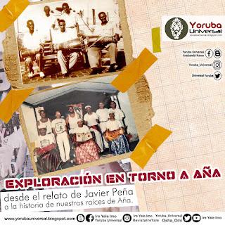 Exploración en torno a Aña desde el relato de Javier Peña a la historia de nuestras raíces de Aña.