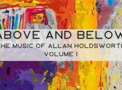 Above Below: Music Allan Holdsworth Volume (2022)