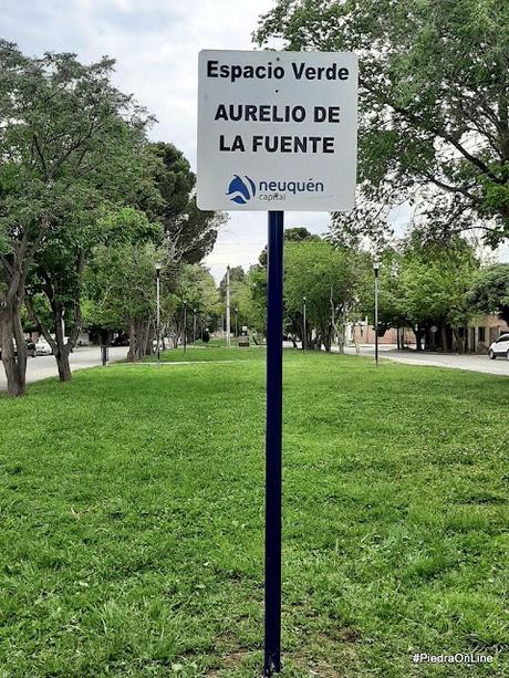 Un boulevar de la ciudad de Neuquén lleva el nombre de Aurelio de la Fuente en reconocimiento a su labor Un boulevar de la ciudad de Neuquén lleva el nombre de Aurelio de la Fuente en reconocimiento a su labor