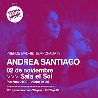 Concierto de Andrea Santiago en Sala el Sol dentro de Prende Madrid