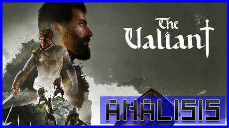 ANÁLISIS: The Valiant