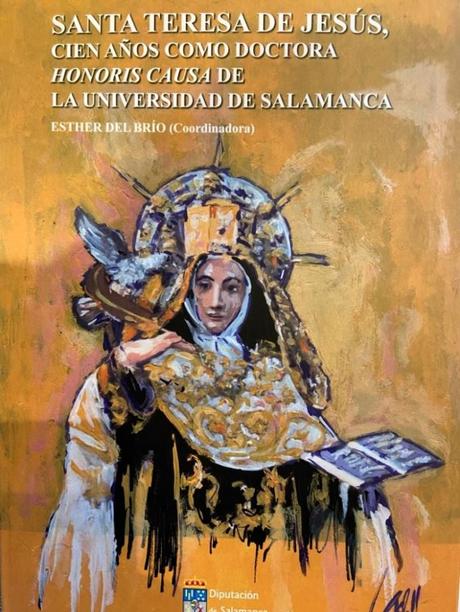 Santa Teresa de Jesús, cien años como doctora honoris causa de la Universidad de Salamanca