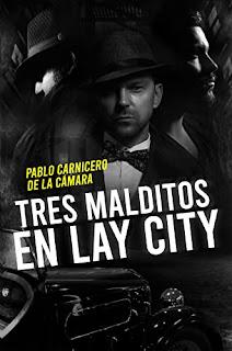 Tres malditos en Lay City de Pablo Carnicero