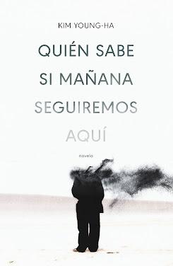 Reseña: Quién sabe si mañana seguiremos aquí