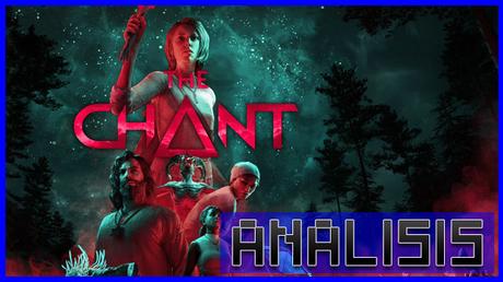 ANÁLISIS: The Chant