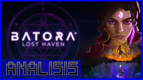 ANÁLISIS: Batora Lost Haven