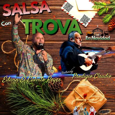 Edwin «El Calvito» Reyes presenta: Salsa Con Trova En Navidad Ft. Prodigio Claudio SALSA_CON_TROVA-_OFICIAL