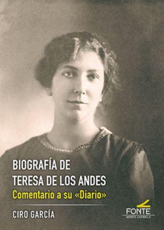 Biografía de Teresa de Los Andes. Comentario a su «Diario»