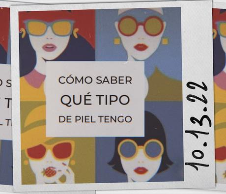 ¿Cómo saber qué tipo de piel tengo?