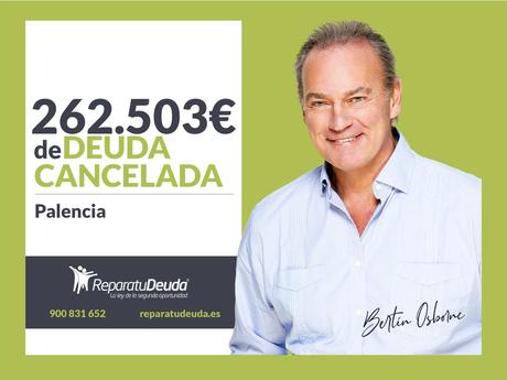 Repara tu Deuda Abogados cancela 262.503 € en Palencia (Castilla y León) con la Ley de Segunda Oportunidad