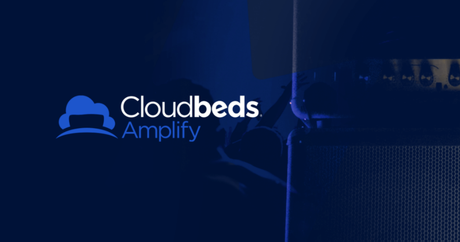 Cloudbeds Amplify, la nueva solución de marketing digital para la hotelería, se lanza en todo el mundo