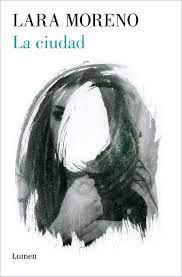 La ciudad - Lara Moreno