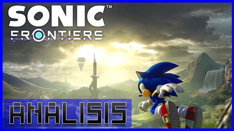 ANÁLISIS: Sonic Frontiers