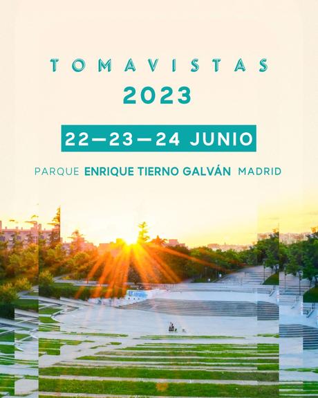 Tomavistas vuelve al Parque Enrique Tierno Galván en junio de 2023