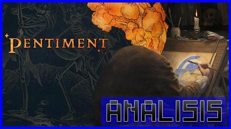 ANÁLISIS: Pentiment