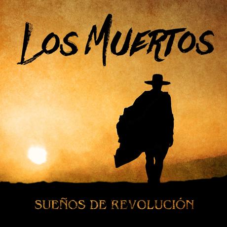 Los Muertos lanzan nuevo single “Sueños de Revolución” 97a45930-5495-7999-6cca-75f4c35b43bd
