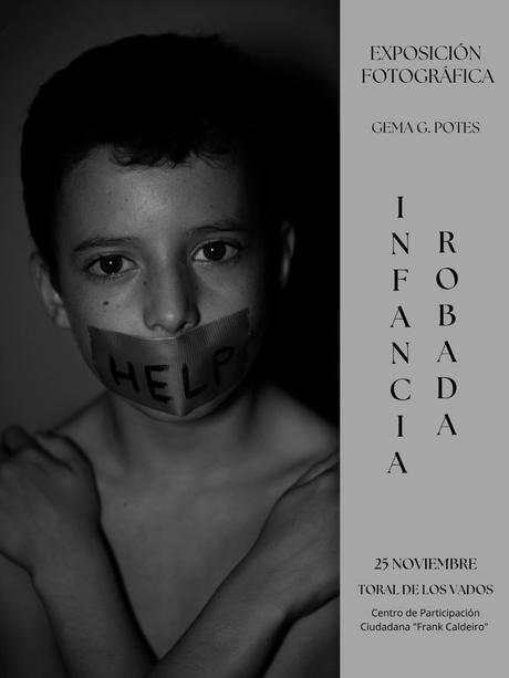 Gema G. Potes presenta la exposición fotográfica “INFANCIA ROBADA” En Toral de los Vados