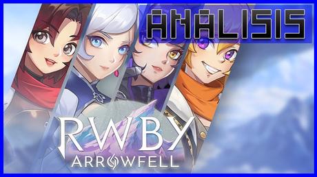 ANÁLISIS: RWBY Arrowfell