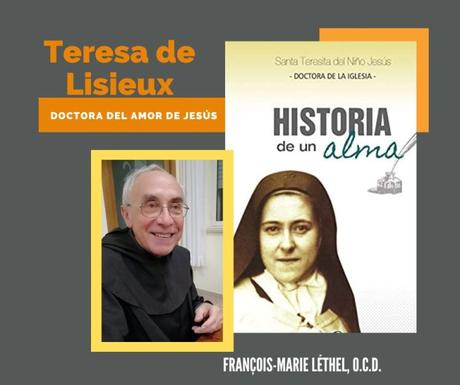 Teresa de Lisieux, doctora del amor de Jesús: la ‘Historia de un Alma’ como síntesis teológica
