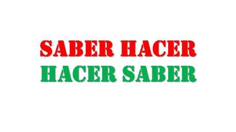 Del «saber hacer» al «hacer saber» Del «saber hacer» al «hacer saber»