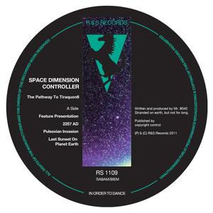 Space Dimension Controller - The Pathway to Tiraquon 6 (R&S; Records,2011)