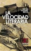 LA VELOCIDAD LITERARIA de NIEVES VÁZQUEZ RECIO por Carmen Moreno