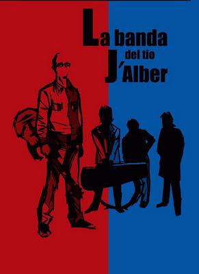 LA BANDA DEL TÍO J'ALBER / LA BANDA DEL TÍO J'ALBER