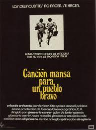 Cine Venezolano que no has visto: Canción mansa para un pueblo bravo (1976)