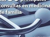 presenta “Las principales consultas medicina familia”, publicación innovadora para ayudar especialista toma decisiones