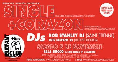 Fiesta Elefant Club: Single + Corazón + Bob Stanley Dj + Luis Elefant Dj