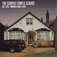 Discos: See this through and leave (Cooper Temple Clause, 2002)