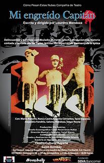 Estrenarán Mi engreído Capitán, montaje donde la lucha revolucionaria es contada y cantada por las Tiples