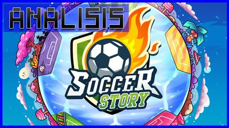 ANÁLISIS: Soccer Story