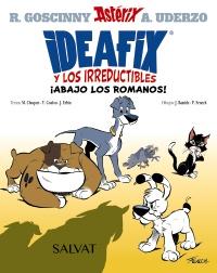 «Ideafix y los irreductibles, 1. ¡Abajo los romanos!», de Yves Coulon, Matthieu Choquet y Jérôme Erbin (ilustraciones de Philippe Fenech y Jean Bastide)