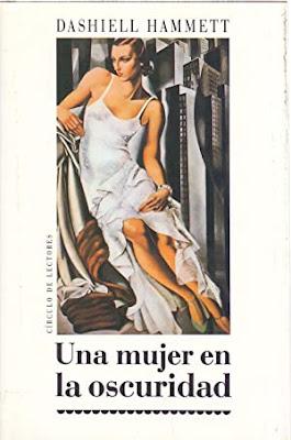 Dashiell Hammett: Una mujer en la oscuridad