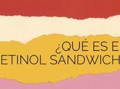 método Retinol sándwich: cómo hace para sirve.