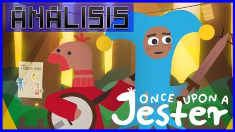 ANÁLISIS: Once Upon a Jester