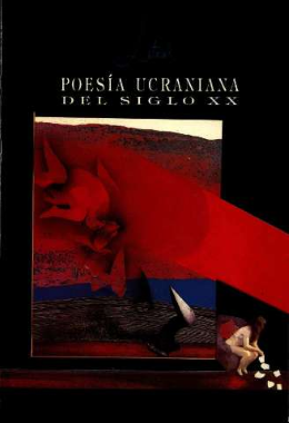 Poesía ucraniana del siglo XX. Poemas.