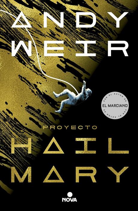 Reseña de «Proyecto Hail Mary» de Andy Weir: Una misión desesperada llena de sorpresas
