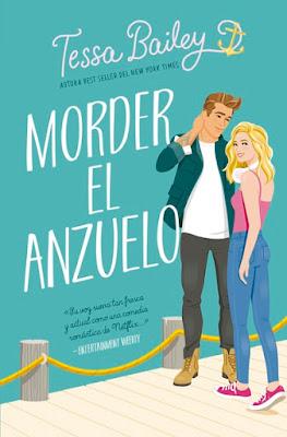 Reseña|| Morder el anzuelo- Tessa Bailey