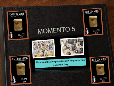 Momento 5.  Honrar a los antepasados con lo que somos y vivimos hoy. José María Toro e Infinity Universidad