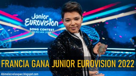 FRANCIA GANA JUNIOR EUROVISION 2022