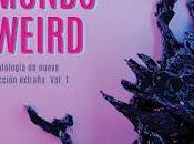 Mundo weird: horror, extrañeza ciencia ficción