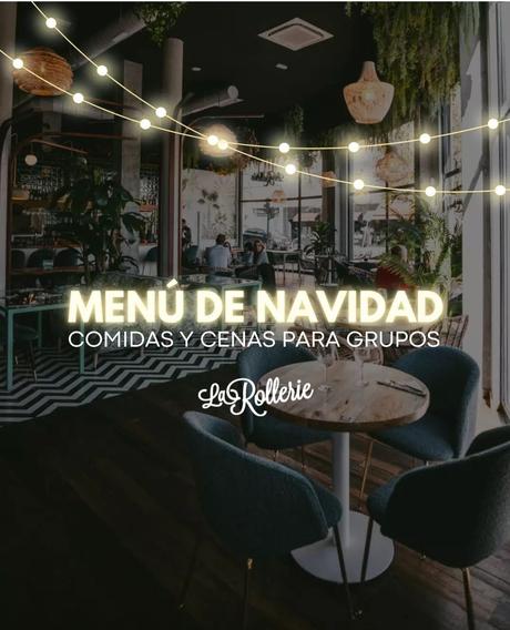 La Rollerie abre su agenda de reservas para esta Navidad, con sus platos más tentadores