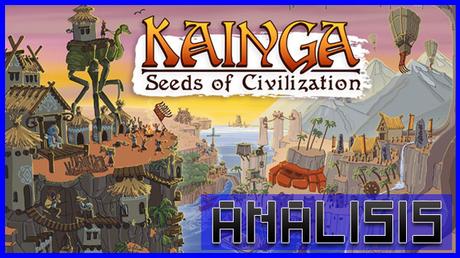 ANÁLISIS: Kainga Seeds of Civilization