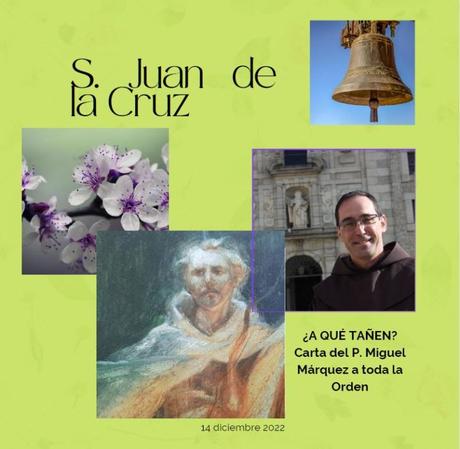 «¿A qué tañen?» Carta del P. Miguel Márquez en la fiesta de S. Juan de la Cruz