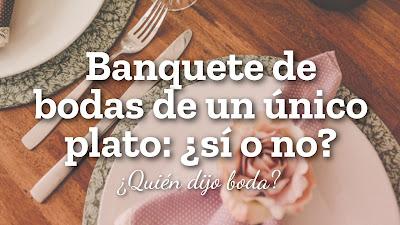 Banquete de bodas de un único plato: ¿sí o no? Banquete de bodas de un único plato: ¿sí o no?