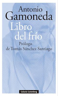 Antonio Gamoneda. Libro del frío